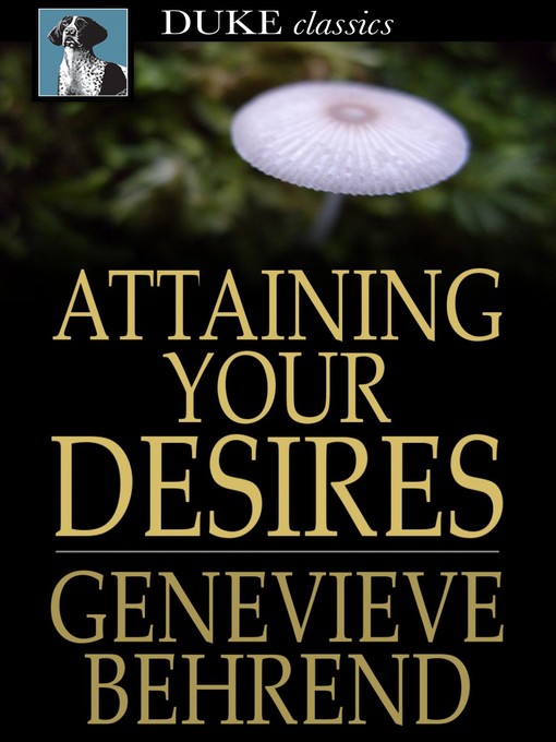 Title details for Attaining Your Desires by Genevieve Behrend - Wait list